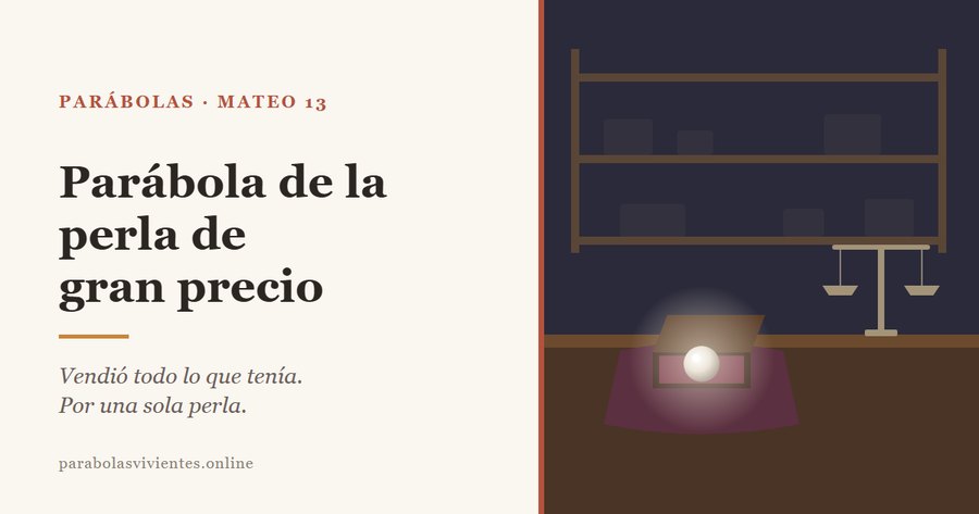 Una sola perla brilla en una cajita abierta, en un puesto de mercader con los estantes vacíos y la balanza sin nada, en la parábola de Mateo 13