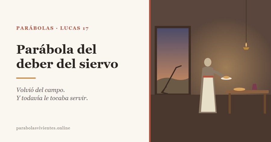 Un siervo con el delantal ceñido lleva un plato a la mesa al atardecer, con un arado apoyado junto a la puerta, en la parábola de Lucas 17